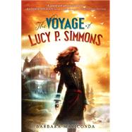 The Voyage of Lucy P. Simmons by Mariconda, Barbara, 9780062119803