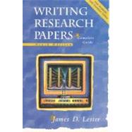 Writing Research Papers : A Complete Guide by Lester, James D., 9780321049803