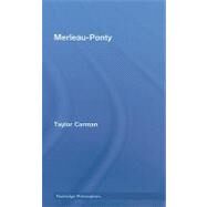 Merleau-Ponty by Carman; Taylor, 9780415339803