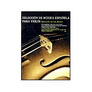 Spanish Violin Music : Coleccion de Musica Espanola Para Violin by Music Sales Corporation, 9780711969803