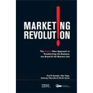 Marketing Revolution: The Radical New Approach to Transforming the Business, the Brand, & the Bottom Line by Gamble, Paul, 9780749449803