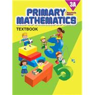 Primary Mathematics Textbook 3A STD ED by MCE, 9780761469803