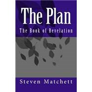 The Plan by Matchett, Steven M., 9781503109803