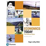 Economics Today  The Micro View by Miller, Roger LeRoy, 9780134479804