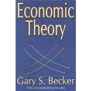 Economic Theory by Becker,Gary, 9780202309804