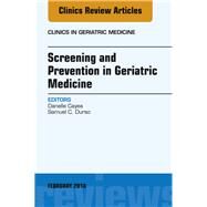 Screening and Prevention in Geriatric Medicine by Cayea, Danelle; Durso, Samuel C., 9780323569804