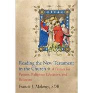 Reading the New Testament in the Church by Moloney, Francis J., 9780801049804
