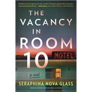 The Vacancy in Room 10 by Seraphina Nova Glass, 9781525809804