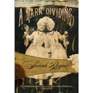 A Dark Dividing by Rayne, Sarah, 9781934609804
