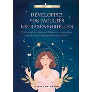 Dvelopper vos facults extrasensorielles by Malory Malmasson, 9782017149804
