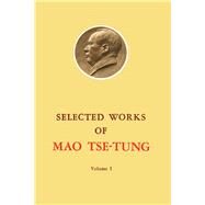 Selected Works of Mao Tse-Tung by Mao Tse-Tung, 9780080229805