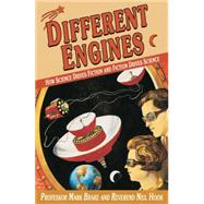 Different Engines How Science Drives Fiction and Fiction Drives Science by Brake, Mark; Hook, Neil, 9780230019805