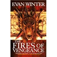 The Fires of Vengeance by Winter, Evan, 9780316489805