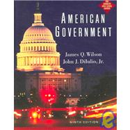 American Government by Wilson, James Q.; DiIulio, Jr., John J., 9780618299805