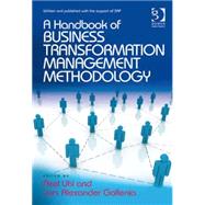 A Handbook of Business Transformation Management Methodology by Uhl,Axel, 9781409449805