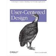 User-Centered Design by Lowdermilk, Travis, 9781449359805