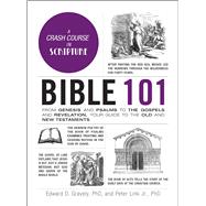 Bible 101 by Edward D. Gravely; Peter Link, 9781507219805