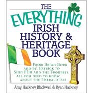 The Everything Irish History & Heritage Book by Hackney Blackwell, Amy, 9781580629805