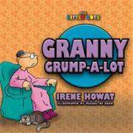 Granny Grump a Lot by Howat, Irene, 9781857929805