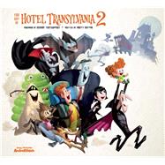 The Art of Hotel Transylvania 2 by Rector, Brett; Tartakovsky, Genndy, 9781937359805