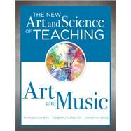 The New Art and Science of Teaching Art and Music by Onuscheck, Mark; Marzano, Robert J.; Grice, Jonathan, 9781945349805