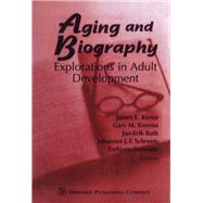 Aging and Biography by Birren, James E.; Kenyon, Gary M.; Ruth, Jan-Erik; Schroots, Johannes J. F.; Svensson, Torbjorn, Ph.D., 9780826189806