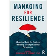 Managing for Resilience by Monique F. Crane, 9781317299806