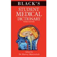 Black's Student Medical Dictionary by Marcovitch, Harvey, 9781408139806