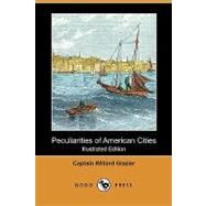 Peculiarities of American Cities by Glazier, Willard, 9781409989806