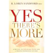 Yes, There's More by Sandford, R. Loren, 9781621369806