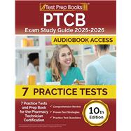 PTCB Exam Study Guide 2025-2026: 7 Practice Tests and Prep Book for the Pharmacy Technician Certification: [10th Edition] by Lydia Morrison, 9781637759806
