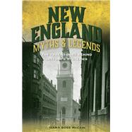 New England Myths & Legends by McCain, Diana Ross, 9781493039807