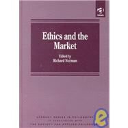 Ethics and the Market by Norman,Richard;Norman,Richard, 9781840149807