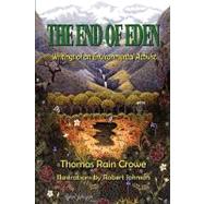 The End of Eden by Crowe, Thomas Rain; Johnson, Robert, 9781893239807