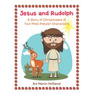 Jesus and Rudolph by Mcdaniel, Joe, 9781984559807