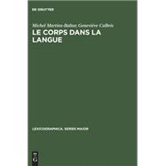 Le Corps Dans La Langue by Martins-Baltar, Michel; Calbris, Genevieve, 9783484309807