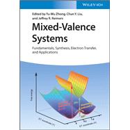 Mixed-Valence Systems Fundamentals, Synthesis, Electron Transfer, and Applications by Zhong, Yu-Wu; Liu, Chun Yuan; Reimers, Jeffrey R., 9783527349807