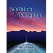 Sensation and Perception by Foley, Hugh; Matlin, Margaret, 9780205579808