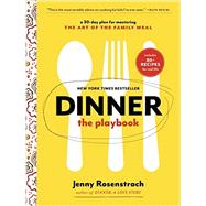 Dinner: The Playbook A 30-Day Plan for Mastering the Art of the Family Meal: A Cookbook by ROSENSTRACH, JENNY, 9780345549808