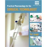 Pharmacology For Surgical Technologists by Junge, 9781435469808