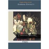 Ambrose Gwinett by Jerrold, Douglas William, 9781507669808