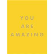 You Are Amazing by Unknown, 9781786859808