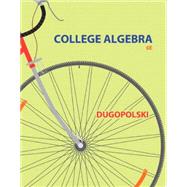 College Algebra, Books a la Carte Edition by Dugopolski, Mark, 9780321919809