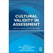Cultural Validity in Assessment: Addressing Linguistic and Cultural Diversity by Basterra; Maria Del Rosario, 9780415999809