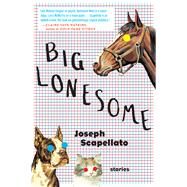 Big Lonesome by Scapellato, Joseph, 9780544769809