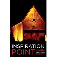 Inspiration Point by Barlow, John Garfield, 9780887549809