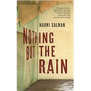 Nothing but the Rain by Naomi Salman, 9781250849809
