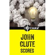 Scores by John Clute, 9781473219809