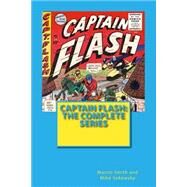 Captain Flash by Smith, Martin; Sekowsky, Mike; Phillips, Rick L., 9781502539809