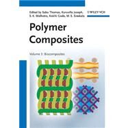 Polymer Composites, Biocomposites by Thomas, Sabu; Joseph, Kuruvilla; Malhotra, S. K.; Goda, Koichi; Sreekala, M. S., 9783527329809